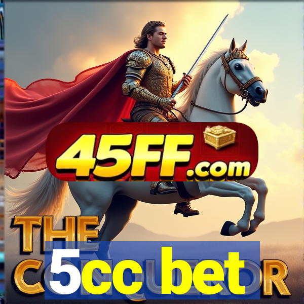 5cc bet